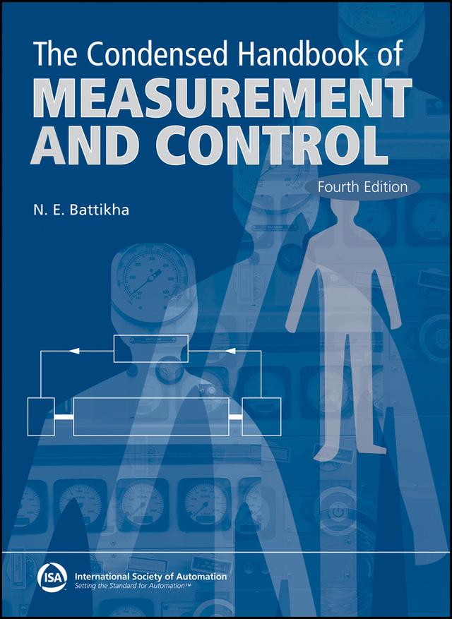 The Condensed Handbook of Measurement and Control by Nabil E. Battikha