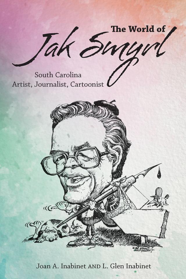 The World of Jak Smyrl by Joan A. Inabinet, L. Glen Inabinet