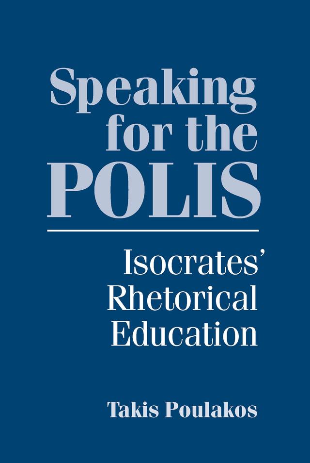 Speaking for the Polis by Takis Poulakos