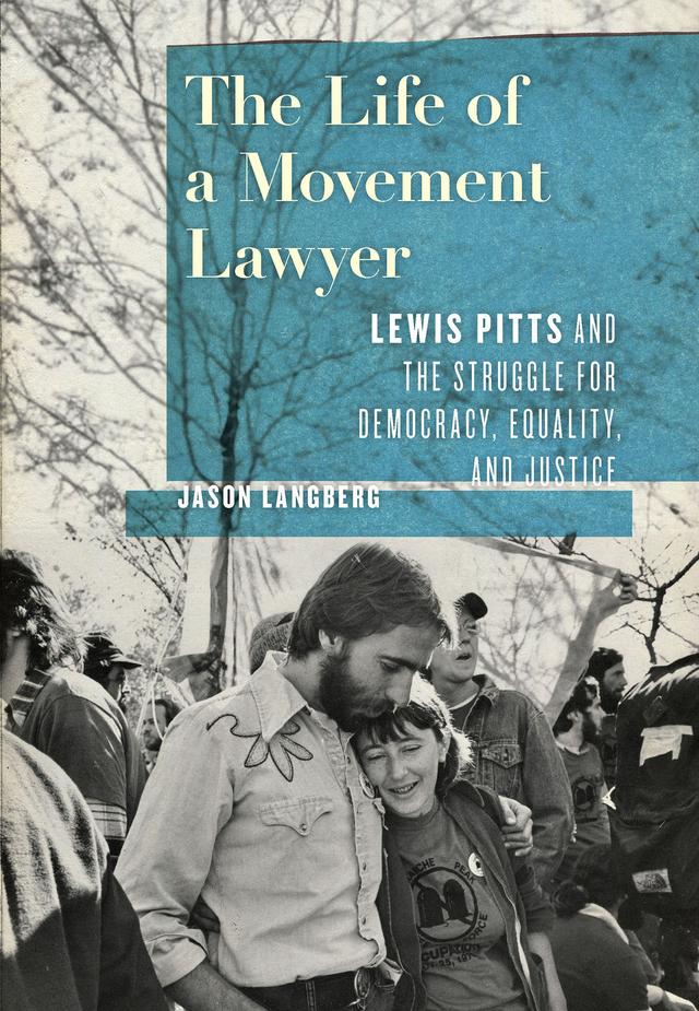 The Life of a Movement Lawyer by Jason Langberg