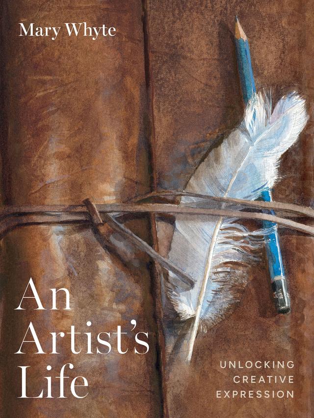 An Artist's Life by Mary Whyte