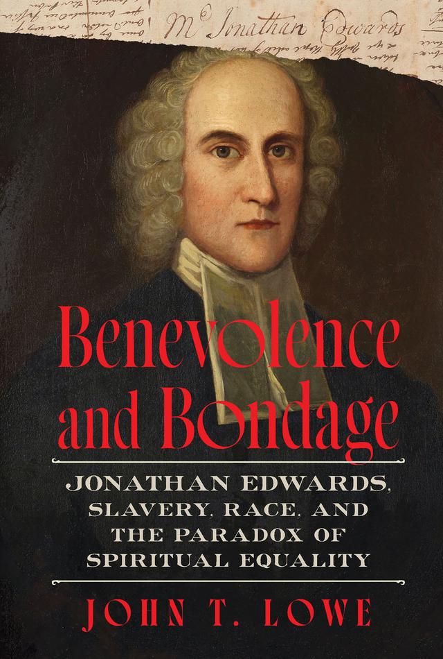 Benevolence and Bondage by John T. Lowe