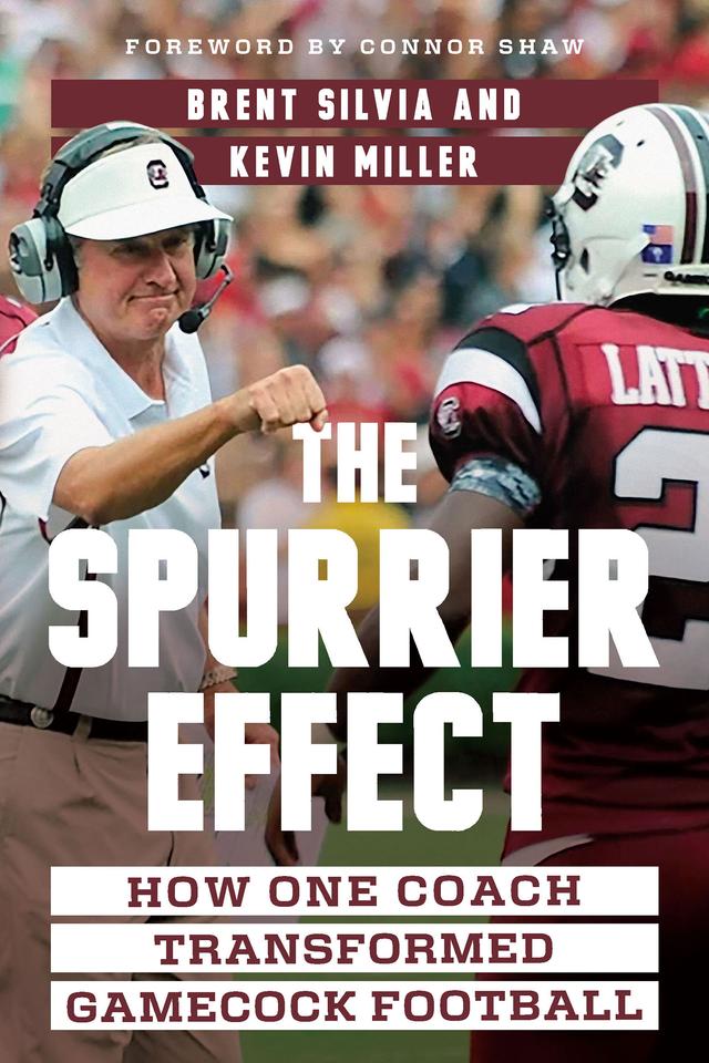 The Spurrier Effect by Brent Silvia, Connor Shaw, Kevin Miller