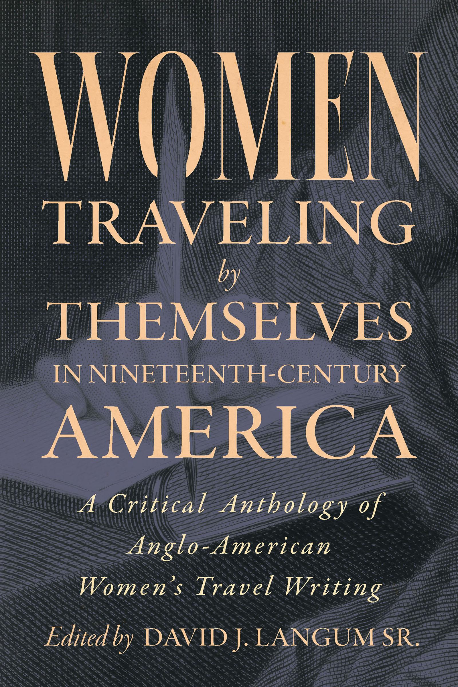 Women Traveling by Themselves in Nineteenth-Century America