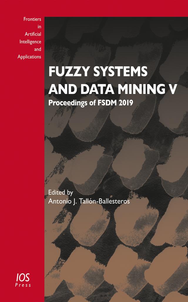 Fuzzy Systems and Data Mining V by Antonio J. Tallón-Ballesteros