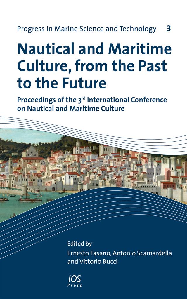 Nautical and Maritime Culture, from the Past to the Future by Antonio Scamardella, Ernesto Fasano, Vittorio Bucci