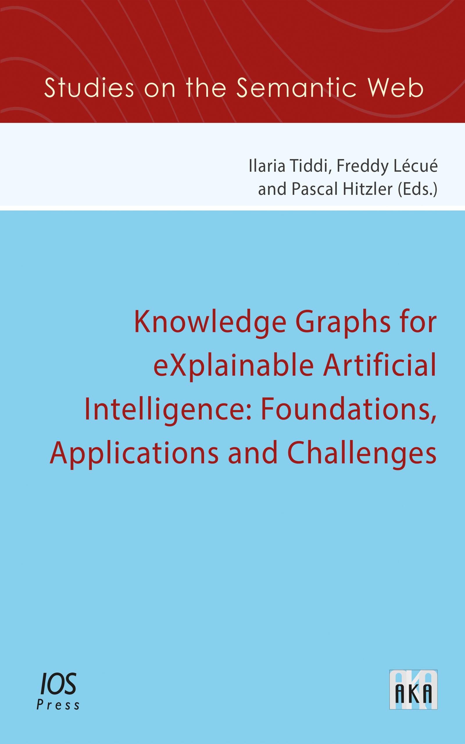 Knowledge Graphs for eXplainable Artificial Intelligence: Foundations, Applications and Challenges