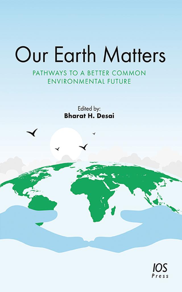 Our Earth Matters by Bharat H. Desai
