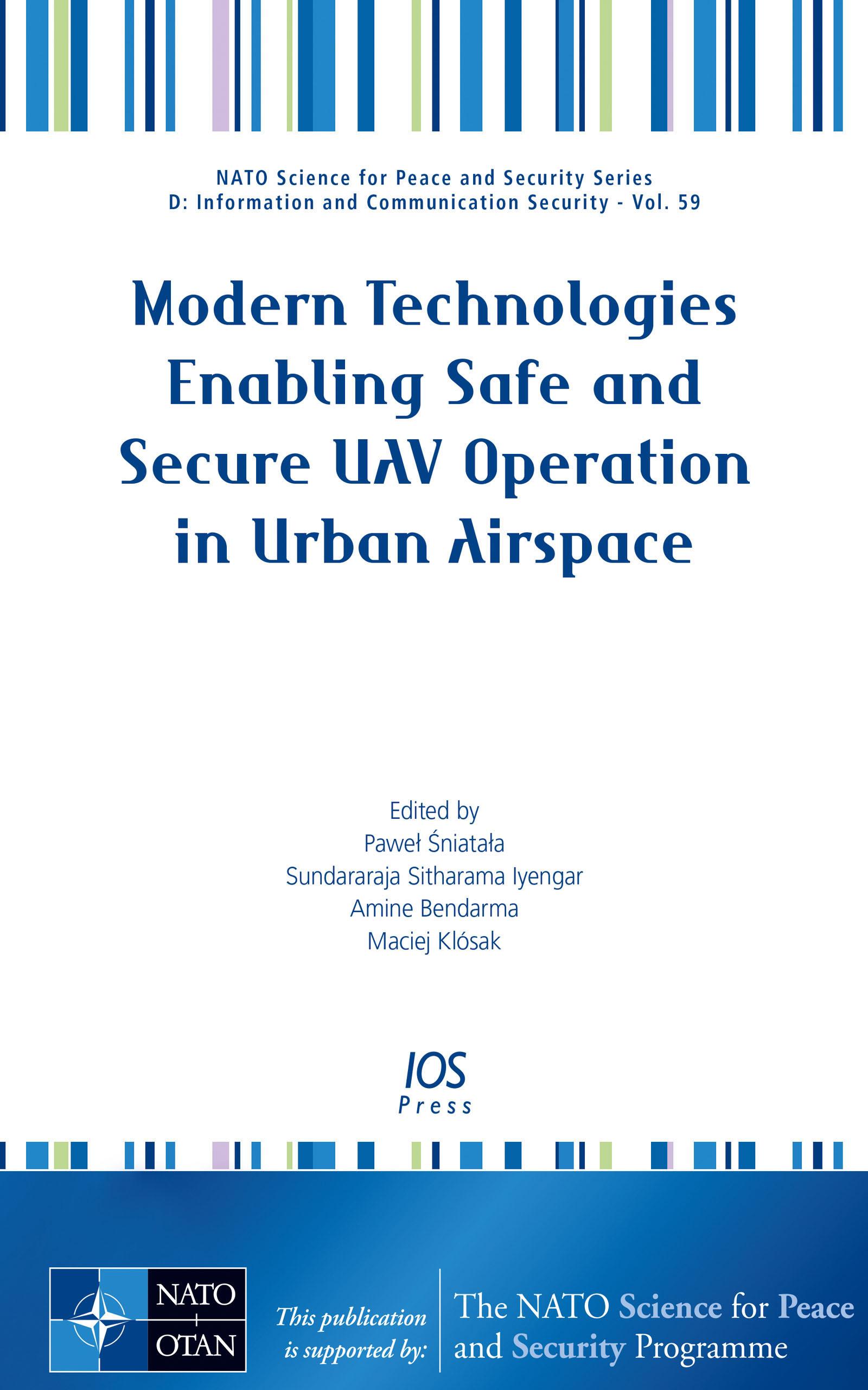 Modern Technologies Enabling Safe and Secure UAV Operation in Urban Airspace