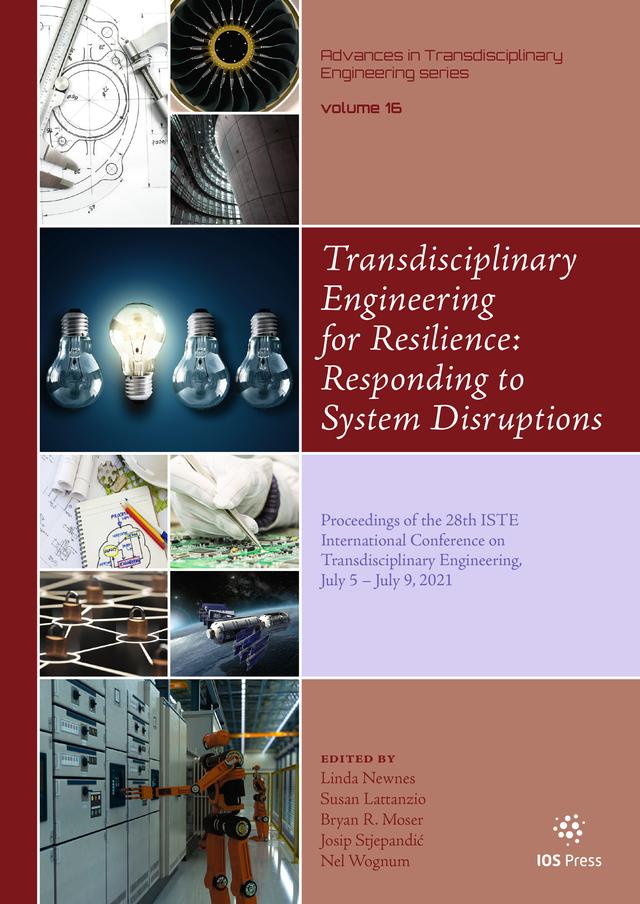 Transdisciplinary Engineering for Resilience: Responding to System Disruptions by Bryan R. Moser, Nel Wognum, Susan Lattanzio