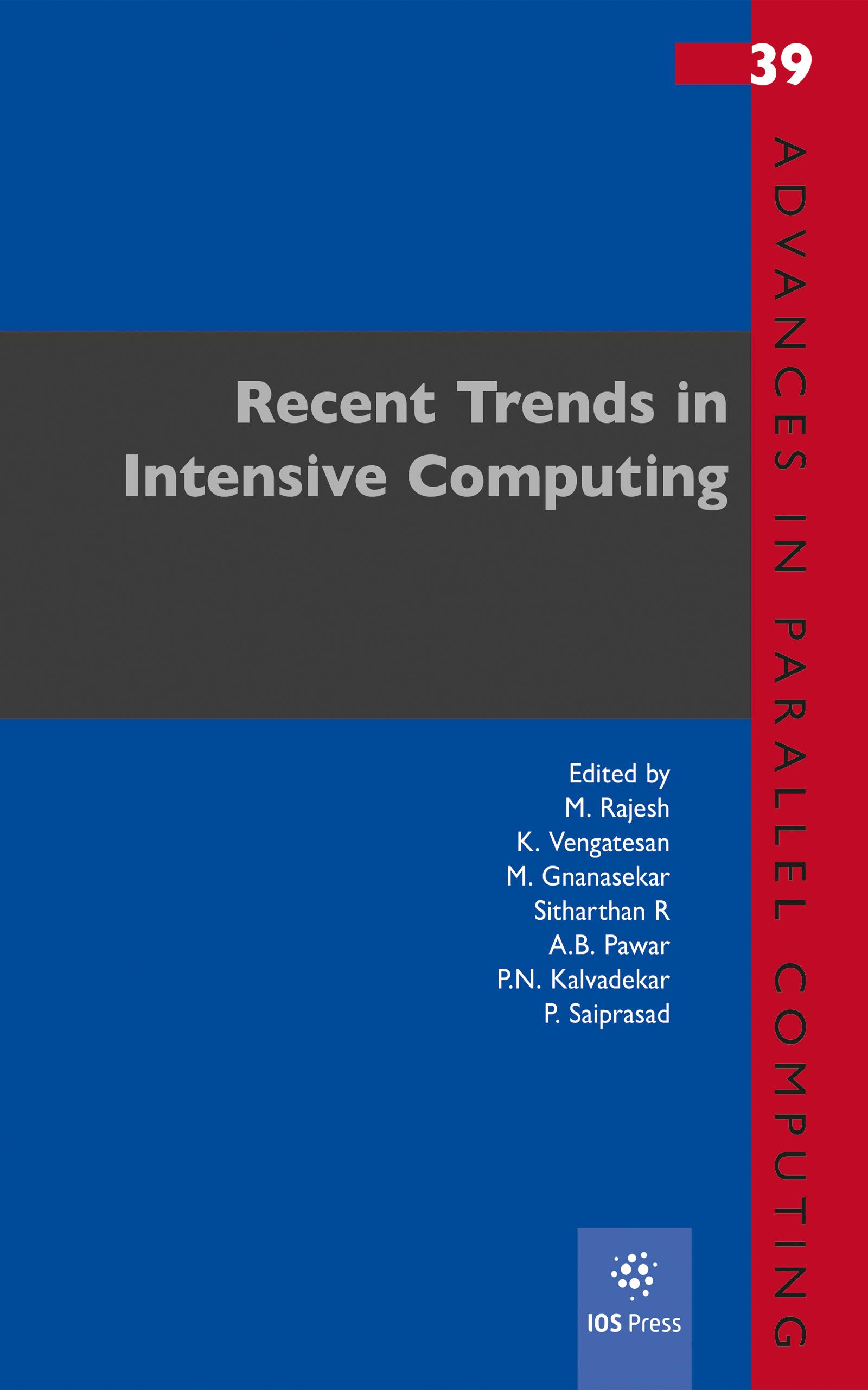 Recent Trends in Intensive Computing