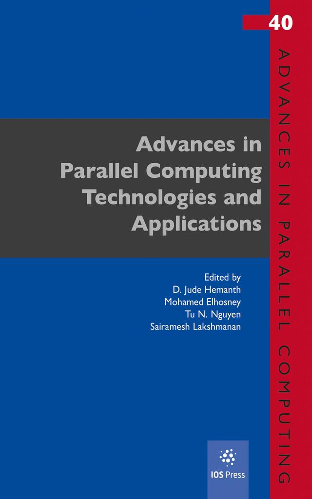 Advances in Parallel Computing Technologies and Applications by D. Jude Hemanth, Mohamed Elhosney, Sairamesh Lakshmanan, Tu N. Nguyen