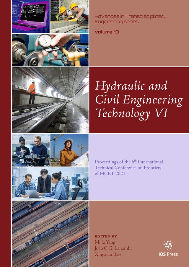 Hydraulic and Civil Engineering Technology VI by João C.G. Lanzinha, Mijia Yang, Xingxian Bao