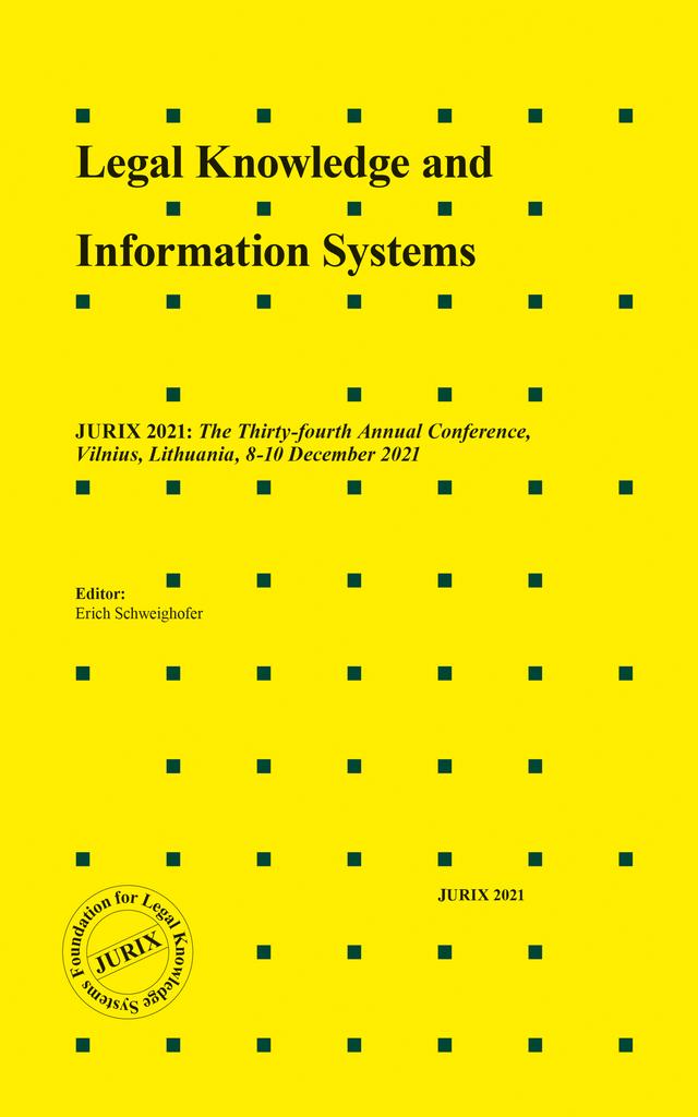 Legal Knowledge and Information Systems by Erich Schweighofer
