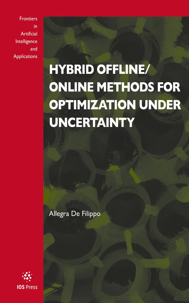 Hybrid Offline/Online Methods for Optimization Under Uncertainty by Allegra De Filippo