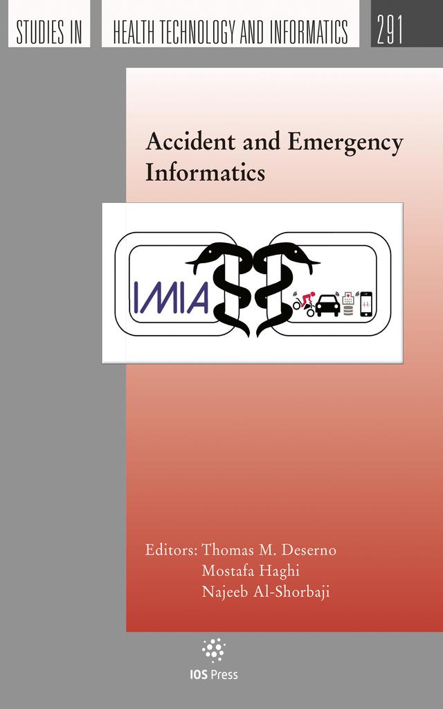 Accident and Emergency Informatics by Najeeb Al-Shorbaji, Thomas M. Deserno