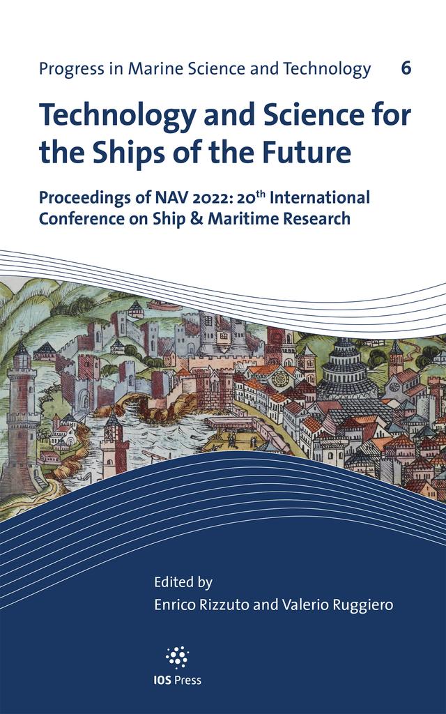 Technology and Science for the Ships of the Future by Enrico Rizzuto, Valerio Ruggiero