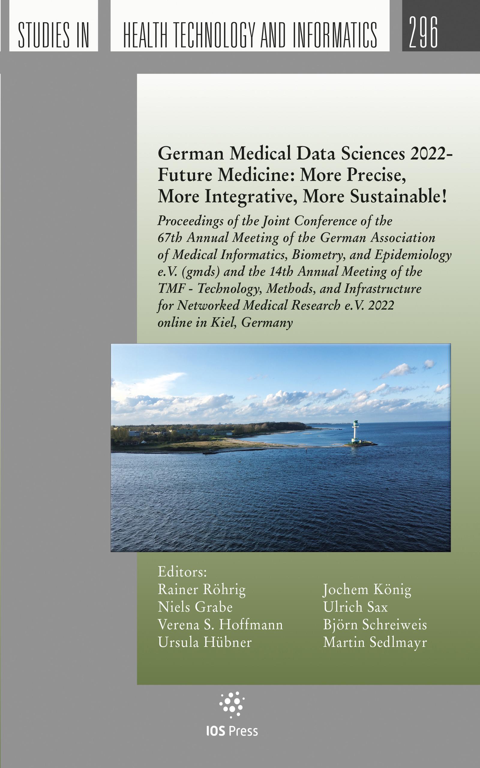 German Medical Data Sciences 2022 - Future Medicine: More Precise, More Integrative, More Sustainable!