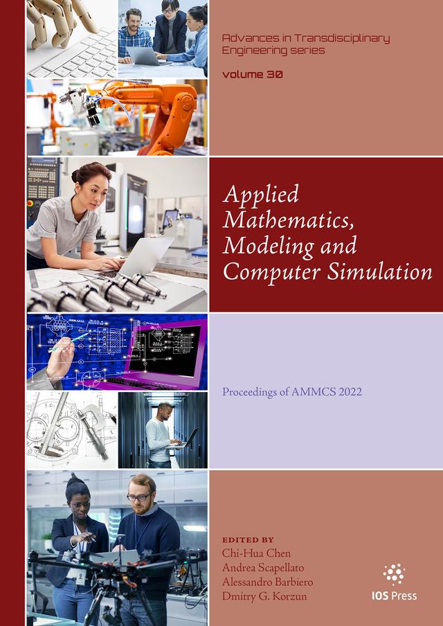 Applied Mathematics, Modeling and Computer Simulation by Alessandro Barbiero, Andrea Scapellato, Chi-Hua Chen, Dmitry G. Korzun