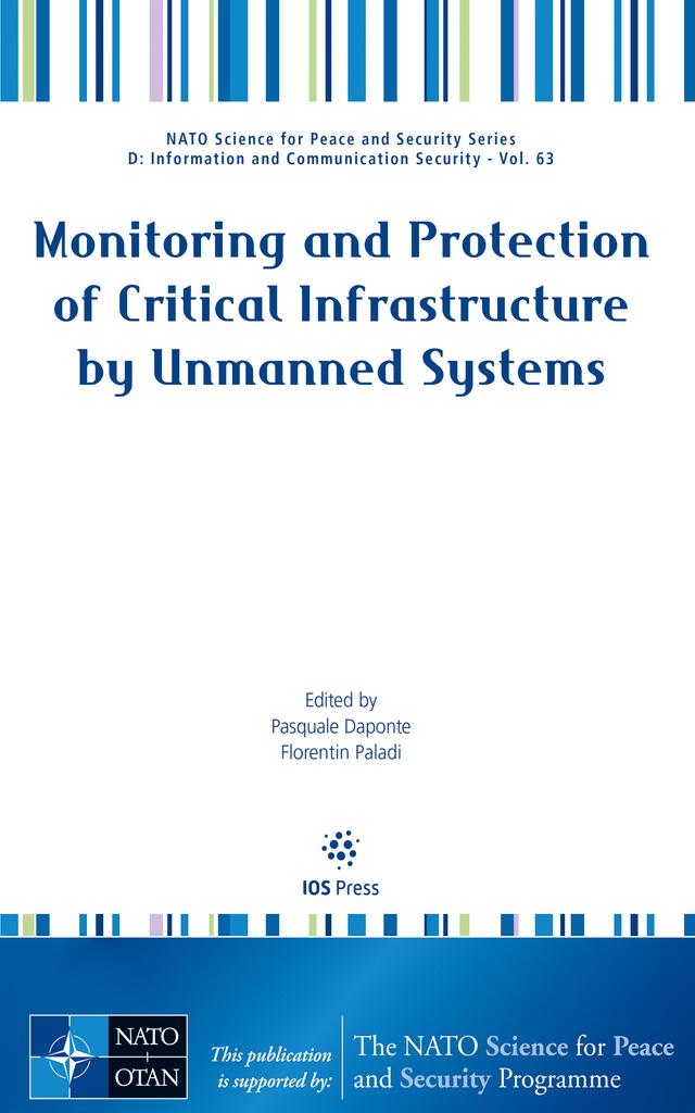 Monitoring and Protection of Critical Infrastructure by Unmanned Systems by Florentin Paladi, Pasquale Daponte
