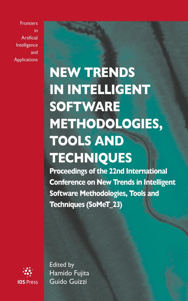 New Trends in Intelligent Software Methodologies, Tools and Techniques by Guido Guizzi, Hamido Fujita