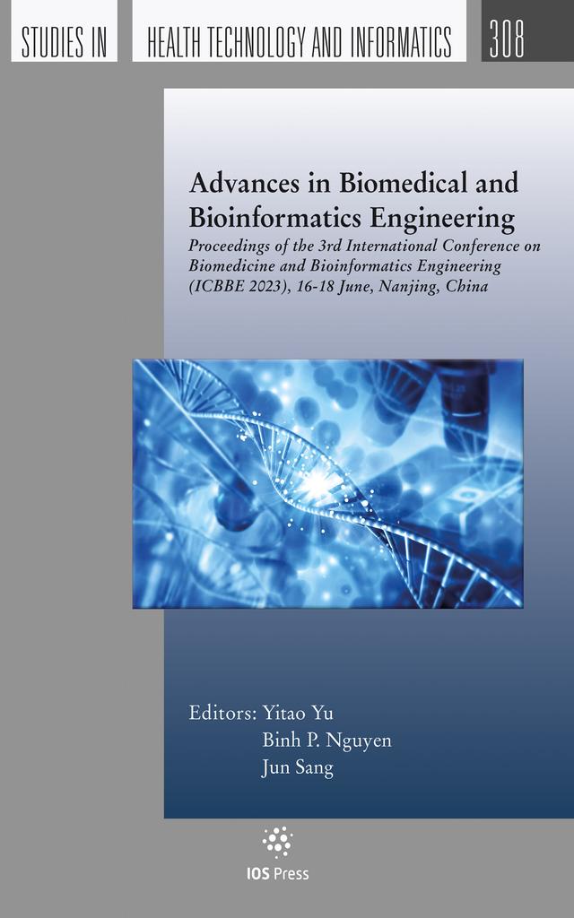 Advances in Biomedical and Bioinformatics Engineering by Binh P. Nguyen, Yitao Yu