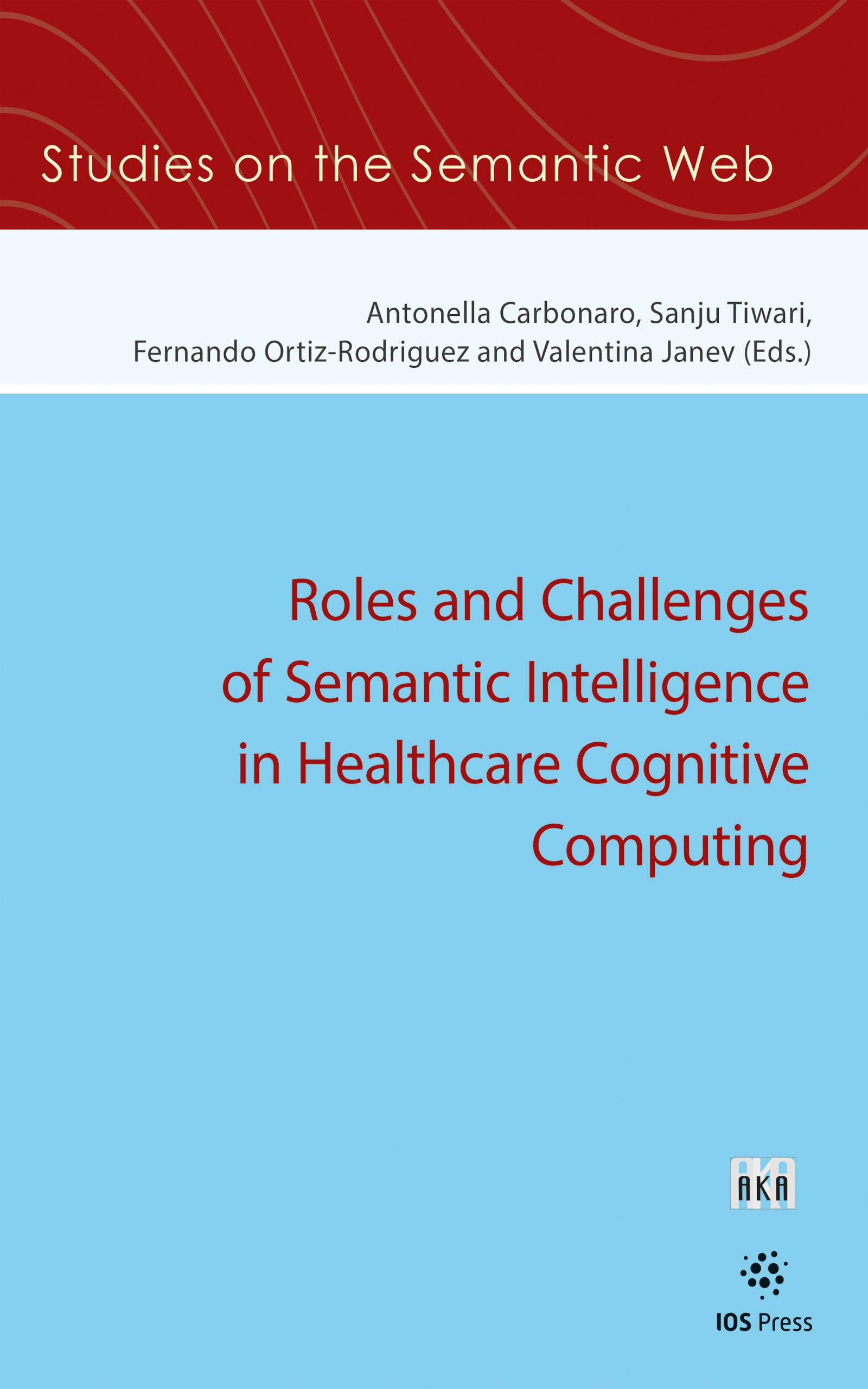 Roles and Challenges of Semantic Intelligence in Healthcare Cognitive Computing