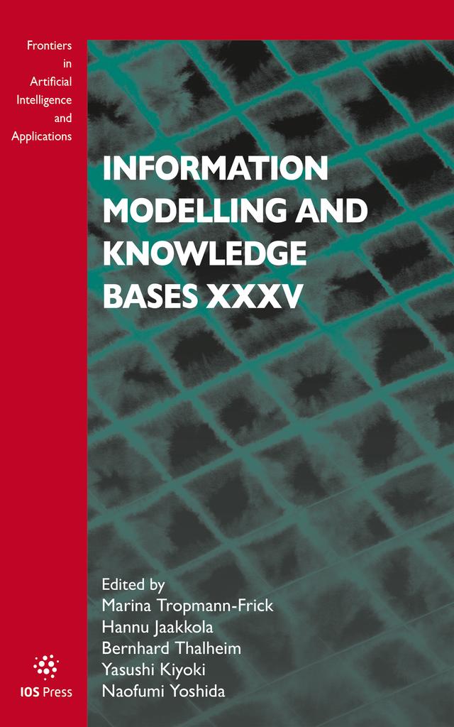 Information Modelling and Knowledge Bases XXXV by Bernhard Thalheim, Hannu Jaakkola, Naofumi Yoshida, Yasushi Kiyoki