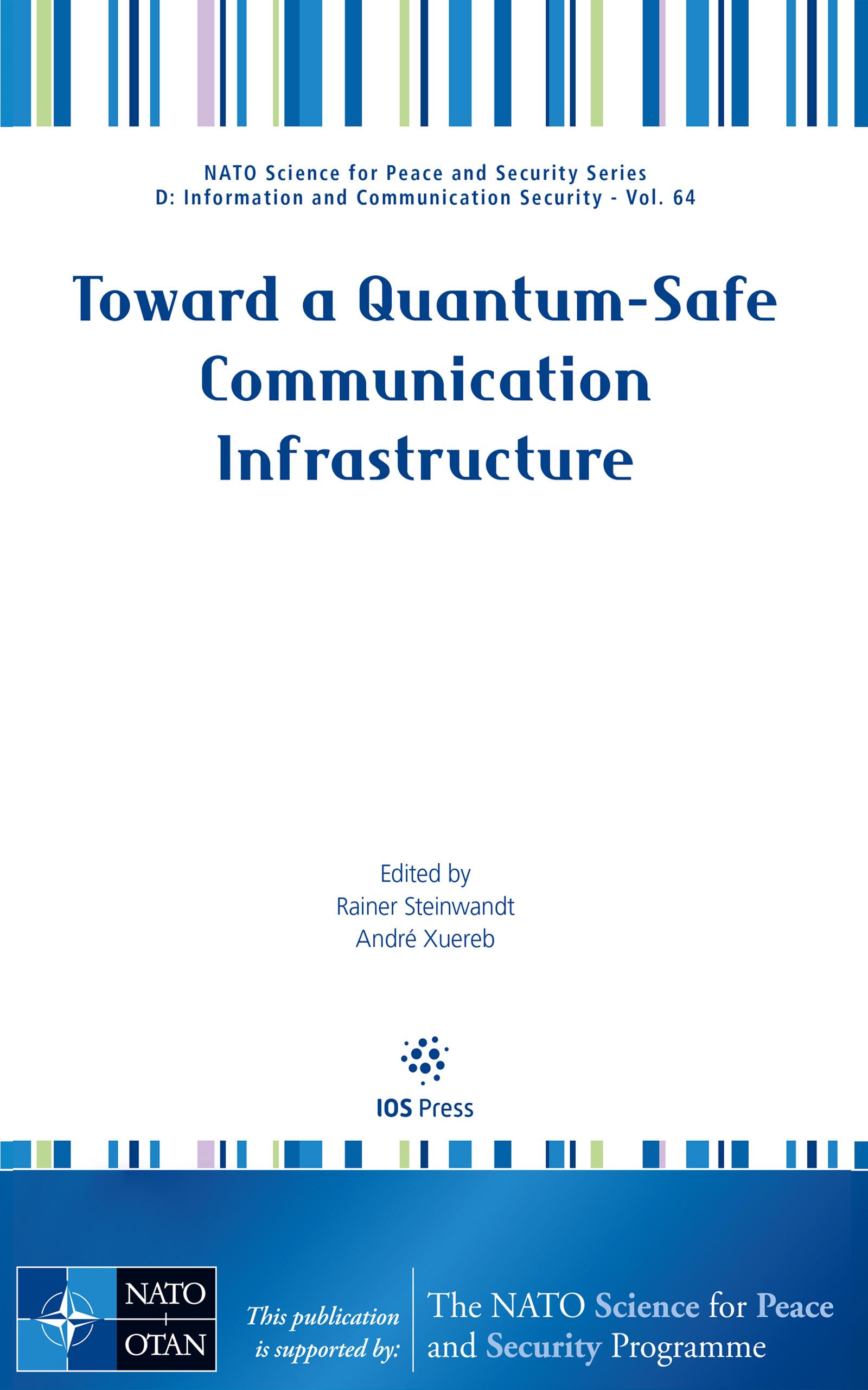 Toward a Quantum-Safe Communication Infrastructure