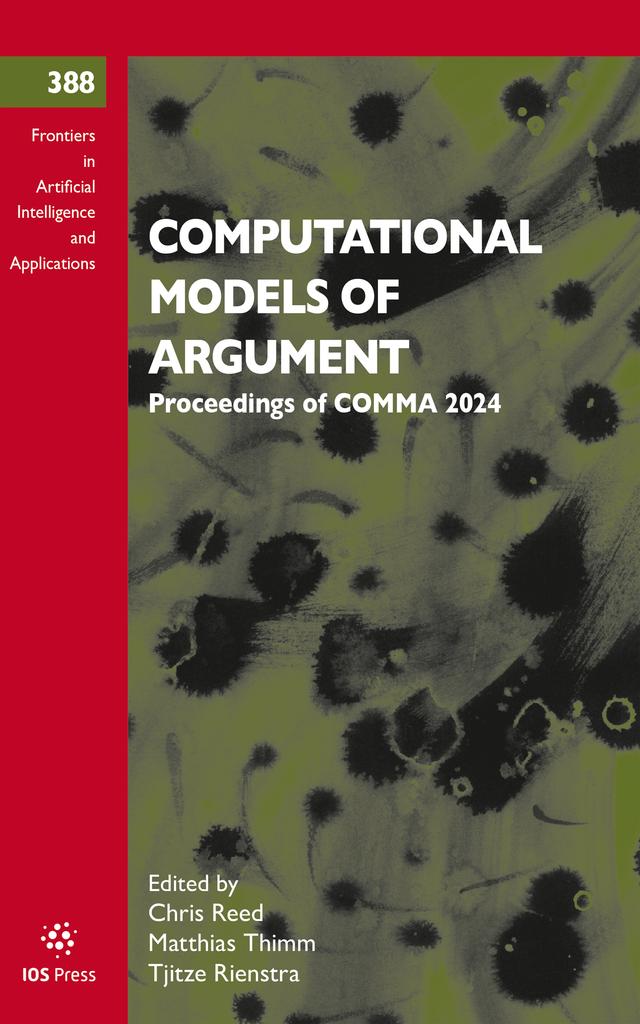 Computational Models of Argument by Chris Reed, Matthias Thimm, Tjitze Rienstra