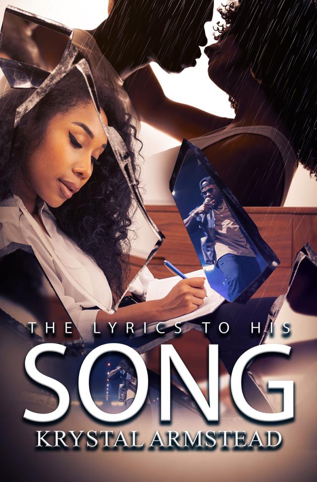 The Lyrics to His Song by Krystal Armstead