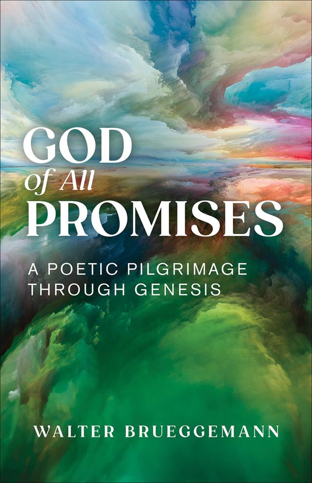 God of All Promises by Walter Brueggemann