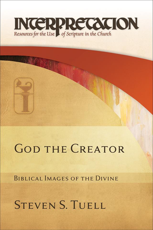 God the Creator by Steven S. Tuell