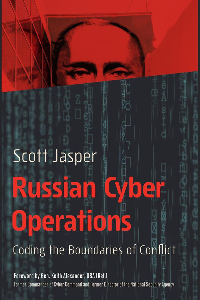 Russian Cyber Operations by Keith Alexander, Scott Jasper