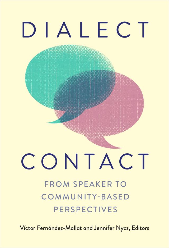 Dialect Contact by Abby Walker, Allison Shapp, Areej Al-Hawamdeh, Daniel Erker, Enam Al-Wer, Jennifer Nycz, John Victor Singler, Juan Manuel Hernández-Campoy, Karen Beaman, Laura Torrano-Moreno, Livia Oushiro, Michael Marinaccio, Rebecca L. Starr, Víctor Fernández-Mallat, Wesley M. Lincoln, Yoojin Kang