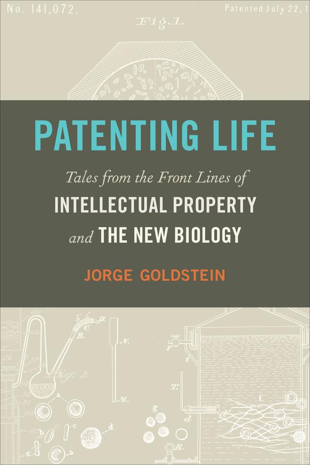 Patenting Life by Jorge Goldstein