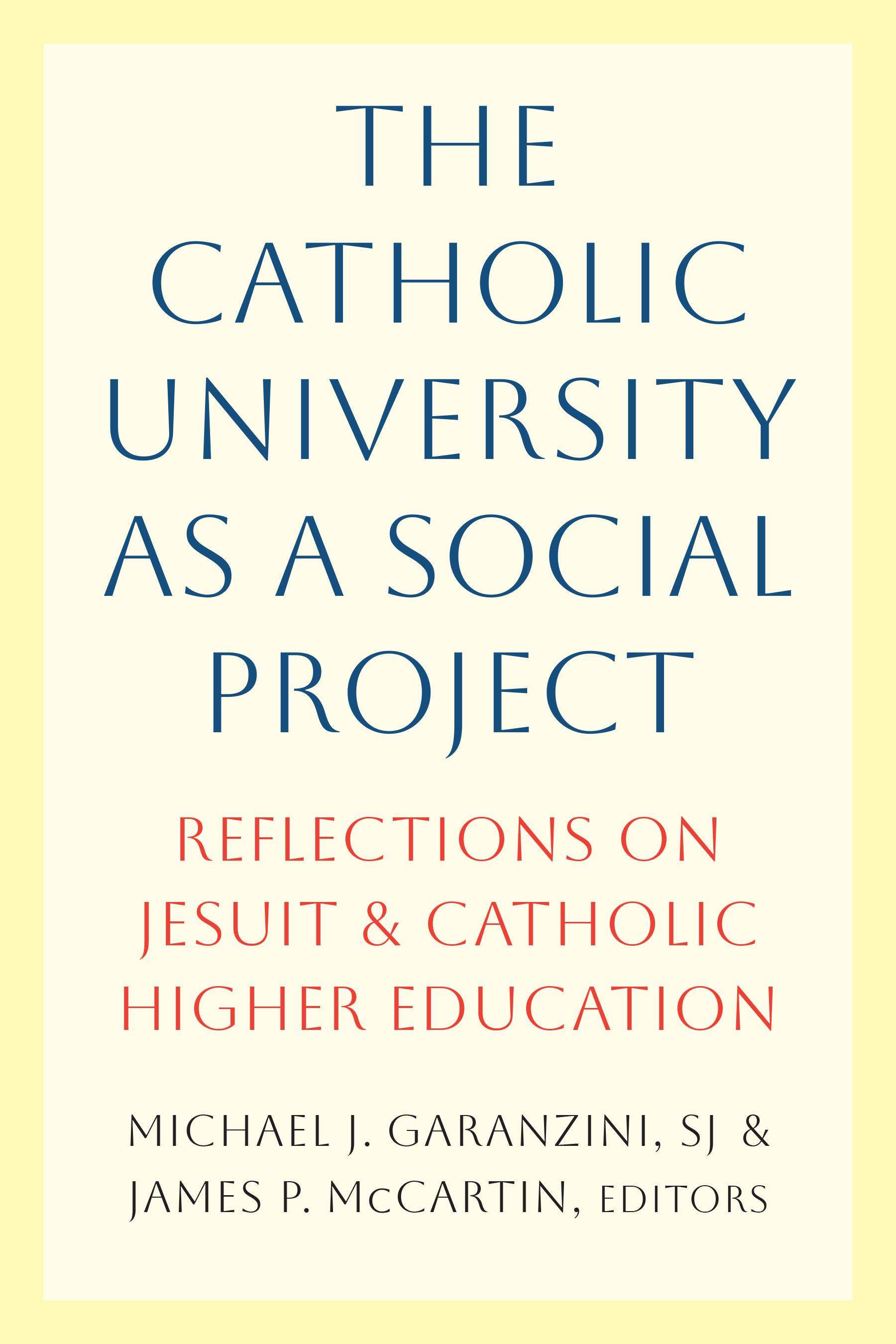 The Catholic University as a Social Project