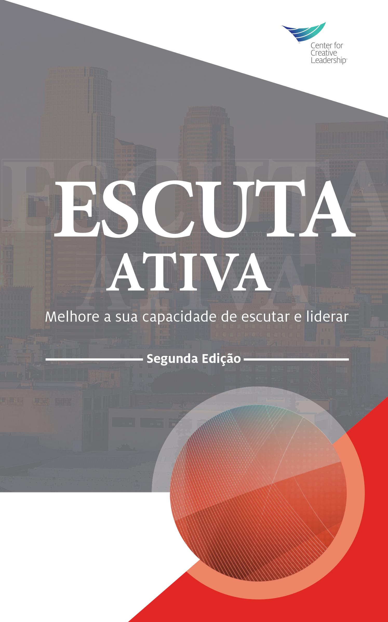 Active Listening: Improve Your Ability to Listen and Lead, Second Edition (Portuguese)