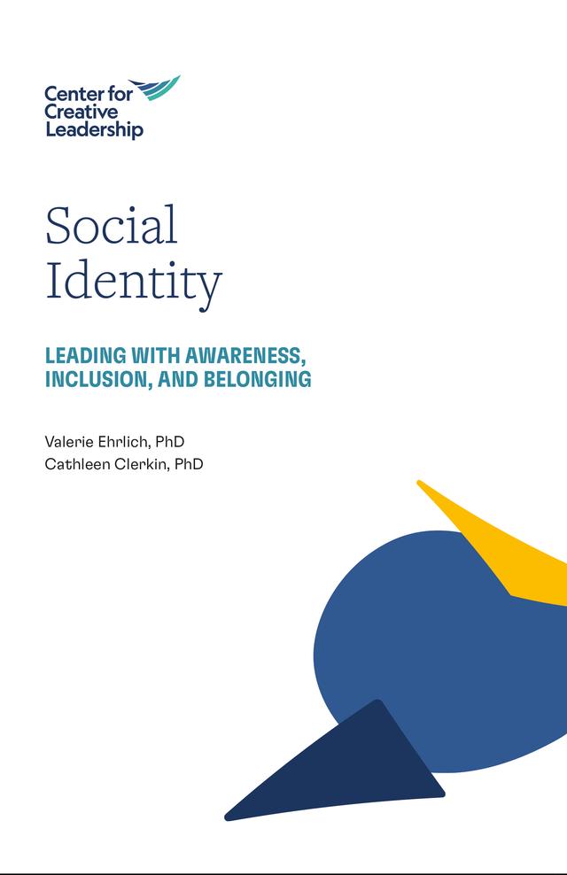 Social Identity: Leading with Awareness, Inclusion, and Belonging by Cathleen Clerkin, Valerie Ehrlich