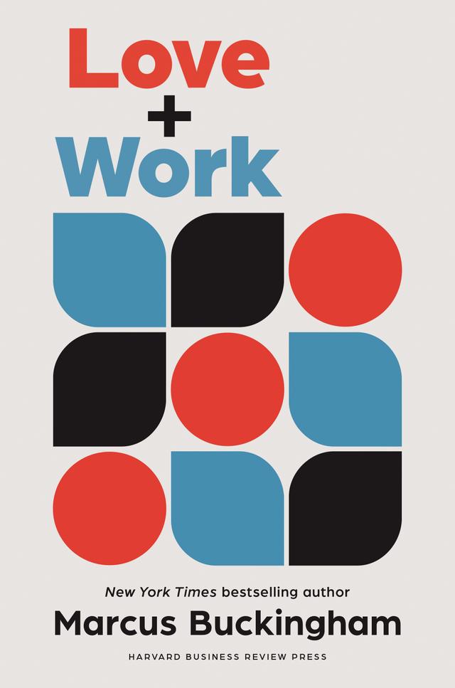 Love and Work by Marcus Buckingham