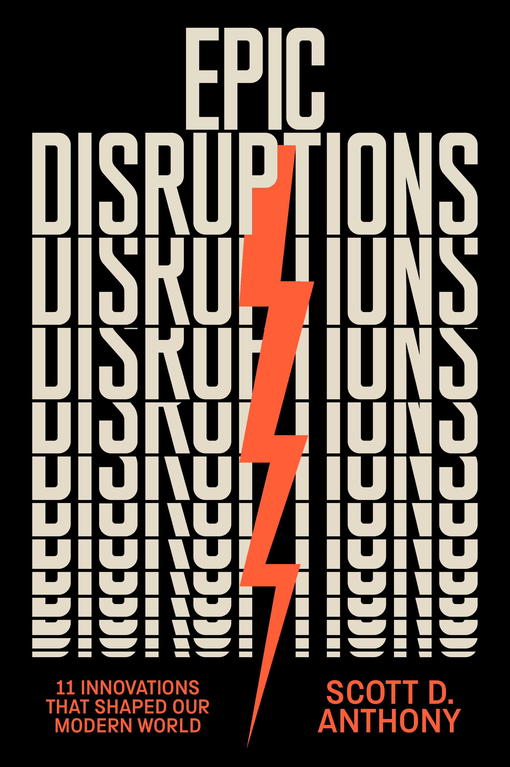 Epic Disruptions