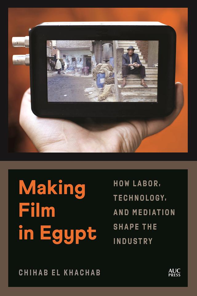 Making Film in Egypt by Annalise J.K. DeVries