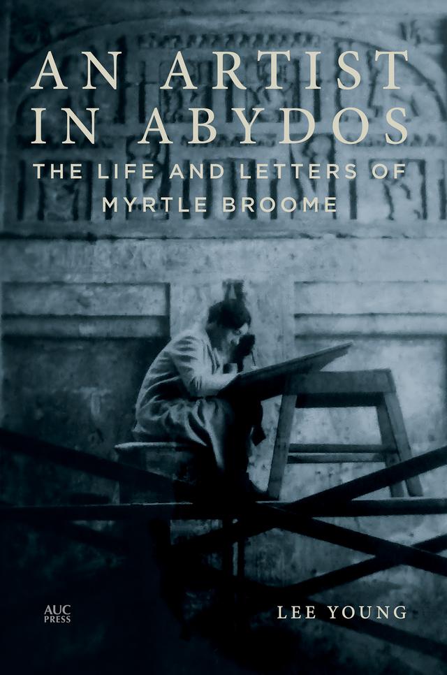 An Artist in Abydos by Lee Young, Peter Lacovara