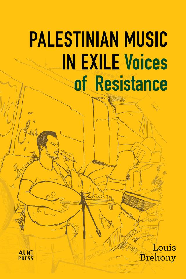 Palestinian Music in Exile by Louis Brehony