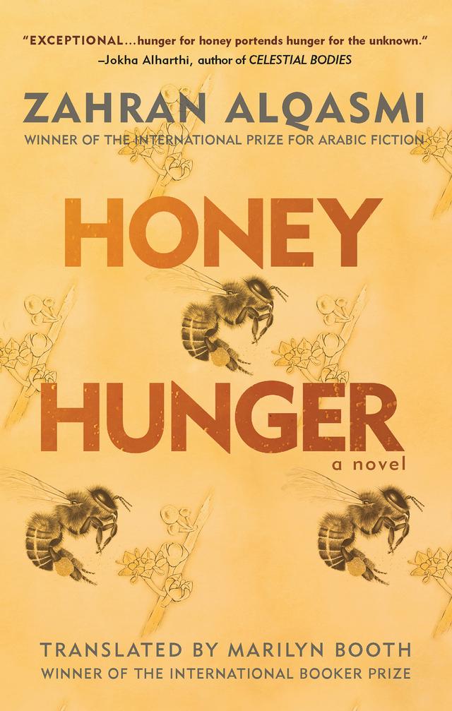 Honey Hunger by Marilyn Booth, Zahran Alqasmi