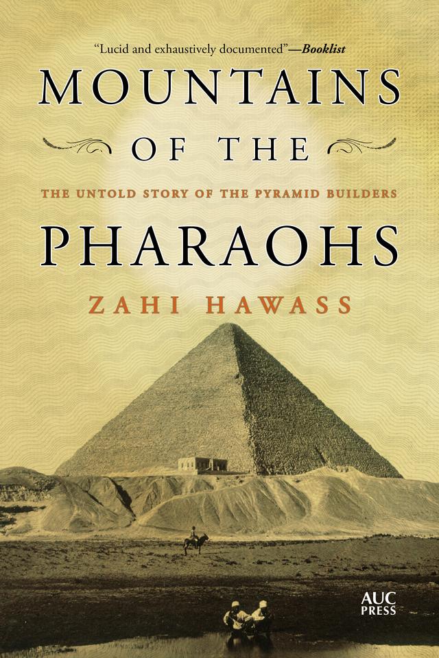 Mountains of the Pharaohs by Zahi Hawass