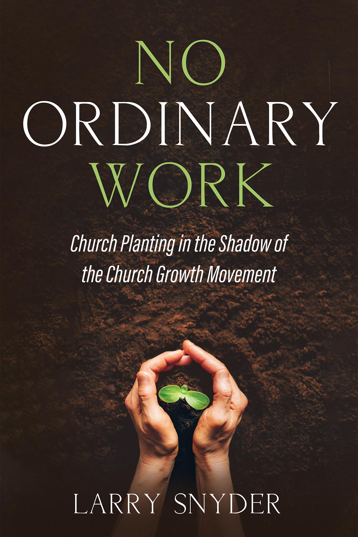 No Ordinary Work