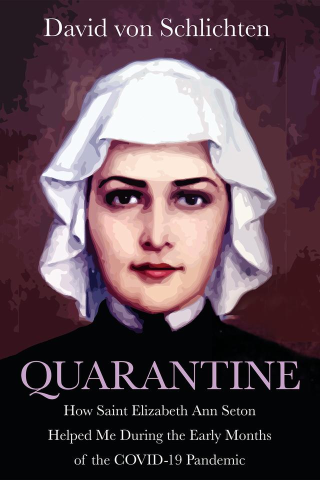 Quarantine by David von Schlichten