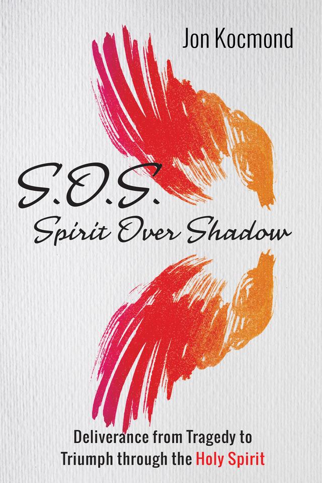 S.O.S.: Spirit Over Shadow by Jon Kocmond
