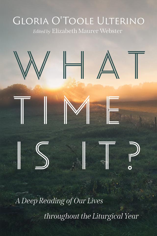 What Time Is It? by Gloria O'Toole Ulterino
